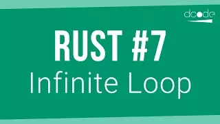 Rust Programming Tutorial - Infinite Loop