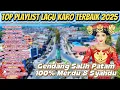 Download Lagu Top Playlist Lagu Karo Terbaik Saat Ini || Teman Metua - Gendang Salih Patam Terbaru