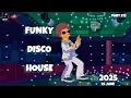 Download Lagu The Ultimate New Funky Disco House Mix 2025 🔥CLASSIC DISCO REMIXES🔥| Positive LOVE VIBES Energy DJ