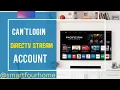 Why Can t I Login into My DIRECTV Stream Account Can t Login