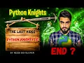 The Last of Python Knights 1 0 Course Python Knights Python Tutorial for Beginners
