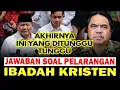 AKHIRNYA INILAH YANG DITUNGGU2 SOAL PELRANGAN IBADAH KRISTEN DI.. | ADE ARMANDO KEPADA PRABOWO