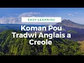 English to Creole Translation - Koman Pou Tradwi Englais a Creole