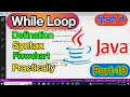 While Loop in Java While Loop defination Syntax flowchart program Part 19
