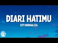 Download Lagu Siti Nurhaliza - Diari Hatimu (Lyrics Video)