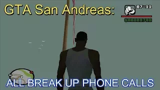 gta san andreas all breakup phone calls