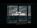 Download Lagu Netral - 3 Dini Hari (Lyric Video)