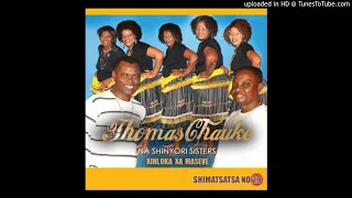 dr thomas chauke na shinyori sisters xihloka xa maseve