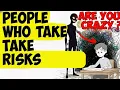 Lagu Psychology of People Who Take Risks (what you don’t know)