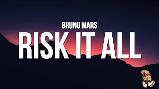Bruno Mars - Risk It All (Lyrics)
