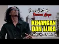 Download Lagu THOMAS ARYA - KENANGAN DAN LUKA ( Versi Akustik Cover Terbaru ) Not Official Video with Lyrics
