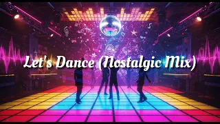 lets dance nostalgic mix
