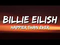 Billie Eilish - Happier Than Ever (Edit) (Lyrics)