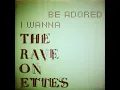 I Wanna Be Adored