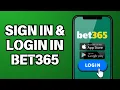 How To Sign In Login in Bet365 Full Guide