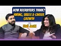 How Recruiters Think Stuti Joshi Associate Director HR at KPMG India True Interiews