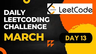 Daily Leetcoding Challenge - March Day 13