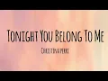Christina Perri [Cover] - Tonight You Belong To Me (Lyrics Video)