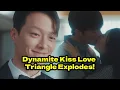 Lagu Dynamite Kiss Love Triangle EXPLODES! Jang Ki Yong, Ahn Eun Jin \u0026 Kim Mu Jun Raise the Heat