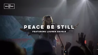 peace be still feat lauren daigle the belonging co all the earth