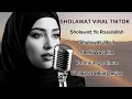 Lagu Full Album Sholawat Arab Viral Tiktok Versi Terbaru 2025 Serta Liriknya
