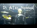 Download Lagu Di Atas Normal 「AMV」ᴴᴰ
