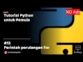 Tutorial Python untuk Pemula 13 - Perintah perulangan for