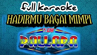 Download #karaoke#superbass#newPALLAPA#hadirmubagaimimpi# karaoke new PALLAPA-hadirmu bagai mimpi MP3