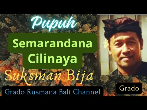 Download MP3 PUPUH SEMARANDANA -KIDUNG DEWA YADNYA SUKSMA MEBIJA by W. Grado @grbc19