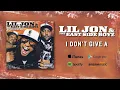 Download Lagu LLil Jon \u0026 The East Side Boyz - I Don't Give A... (feat. Mystikal \u0026 Krayzie Bone) (Official Audio)