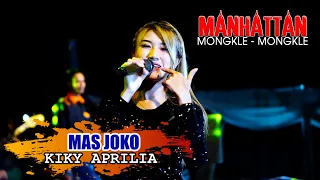 Download MAS JOKO - KIKY APRILIA - MANHATTAN - JAMKID MARGOREJO PATI MP3