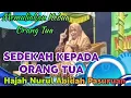 Download Lagu Terbaru Ceramah Bu Nyai Hajah Nurul Abidah Pasuruan || Sedekah Pada Kedua Orang Tua.