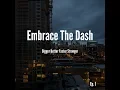 Embrace the Dash