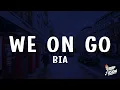 Download Lagu BIA - WE ON GO (Lyrics)
