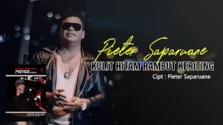 Download Alifuru Song - KULIT HITAM RAMBUT KERITING - Pieter Saparuane MP3