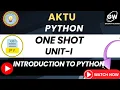 UNIT-1 ONE SHOT I Introduction to Python I Pragya Ma am I Gateway Classes I AKTU