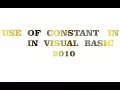 Use of Constants in Visual Basic 2010