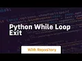 python while loop exit