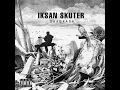 Download Lagu Iksan Skuter - Kepada Hidup