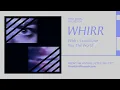 Wish I Could Give You The World - Whirr