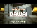 Download Lagu Fadhilah Intan - DAWAI Ost (Air mata di ujung sajadah) Lyrics Lagu Viral 2023