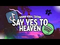 DJ SLOW SAY YES TO HEAVEN JEDAG JEDUG VIRAL TIKTOK