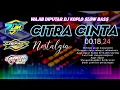 DJ CITRA CINTA SLOW BASS,75 MUSIC