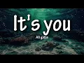 Ali Gatie – It’s You (Lyrics) | It Was Always You