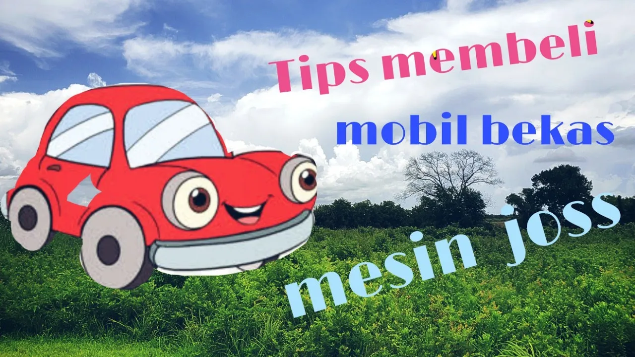 Panduan Singkat Bagaimana Memeriksa dan Memilih Mobil Bekas - Episode 1. 