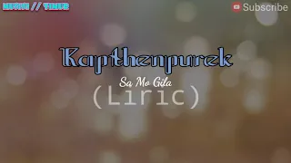 Download Kapthenpurek_Sa Mo Gila (Lirik Video) MP3