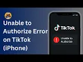 Download Lagu How to Fix Unable to Authorize Error on TikTok (iPhone)