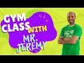 My Gym Class with Mr Jeremy