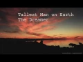 The Tallest Man on Earth the Dreamer - Music Video