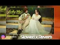 Lucky me (slowed reverb) | Jordan sandhu | SD Music 